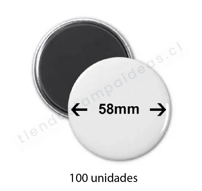 Chapita imán 58 mm – 100 UN